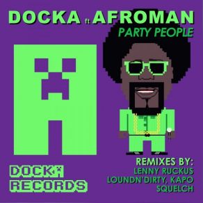 Download track Party People (LoudN'Dirty Remix) DockaAfroman