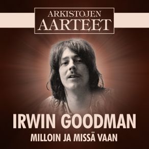 Download track Tositarkoituksin Irwin Goodman