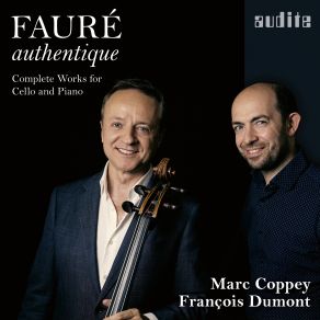 Download track Fauré: Dolly, Op. 56: I. Berceuse (Arr. For Cello And Piano By Marc Coppey) Marc Coppey, François Dumont