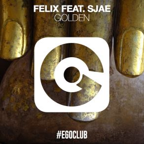 Download track Golden (Extended Mix) Felix