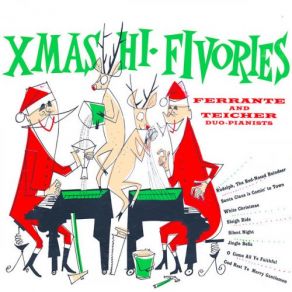 Download track Rudolph, The Red-Nosed Reindeer (Original Mono Remastered) Ferrante & Teicher