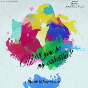 Download track Will You Be My Valentine (Electronic Mix) Mukesh Rathore