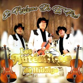 Download track Chaparrita De Mi Vida Los Autenticos De Hidalgo