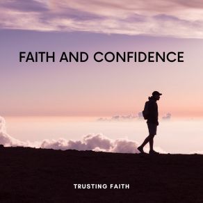 Download track Believing In Trust Trusting Faith