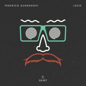 Download track Loco (Extended Mix) Federico Gardenghi