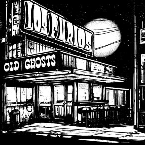 Download track Old Ghosts Los Furios