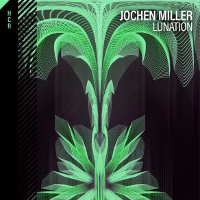 Download track Lunation (Extended Mix) Jochen Miller