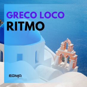 Download track Ritmo Greco Loco