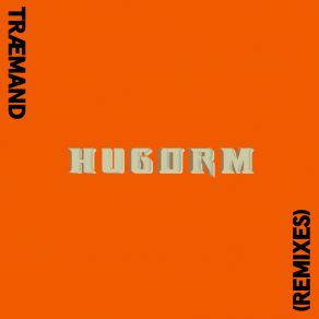 Download track TRÆMAND HUGORM