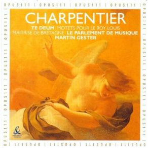 Download track 12. In Honorem Sancti Ludovici Regis Gallioe Canticum H 365 - Prelude «Guay» Marc - Antoine Charpentier