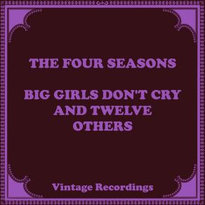 Download track Big Girls Don't Cry Four Seasons