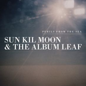 Download track Here Come More Perils From The Sea Jimmy LaValle, Mark Kozelek