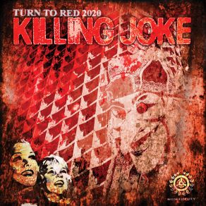 Download track Turn To Red (Remastered) Killing Joke