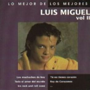 Download track Tu No Tienes Corazon Luis Miguel