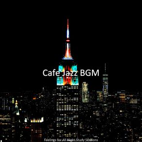 Download track Mellow Background Music For 1 AM Study Sessions Cafe Jazz BGM