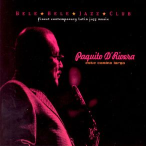 Download track Preludio No 3 Paquito D'Rivera