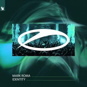 Download track Identity (Extended Mix) Mark Roma