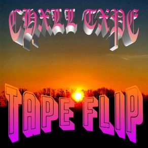 Download track Tape-Flip CHXLL TXPE