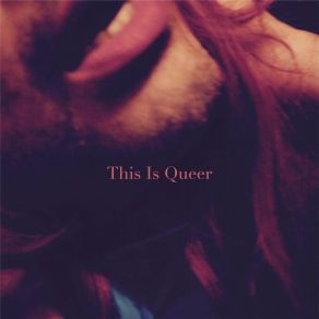 Download track Mind, Men, Bodies This Is Queer