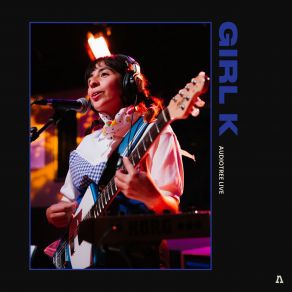 Download track Wish You Were Right (Audiotree Live Version) K-GIRL