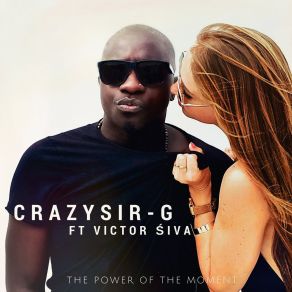 Download track The Power Of The Moment (Enea Marchesini Moombathon Mix) Victor SivaCrazy Sir-G