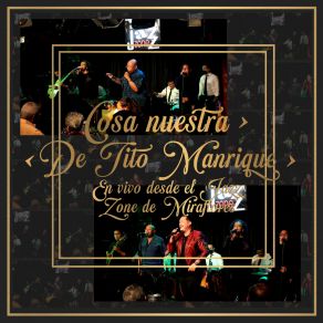 Download track Me Tienes Ganas (En Vivo) Cosa Nuestra De Tito Manrique