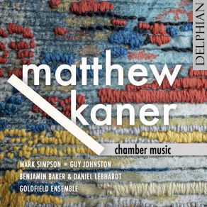 Download track Piano Trio: I. Glints In The Water Benjamin Baker, Guy Johnston, Goldfield Ensemble, Mark Simpson, Daniel Lebhart, Matthias Balzat