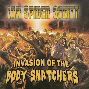 Download track Invasion Of The Body Snatchers Ian Spider Cubitt