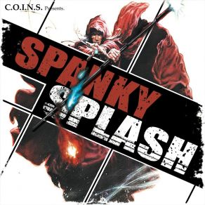 Download track Come Thru Spanky SplashArmel, Holy Smokes, C. O. I. N. S