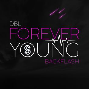 Download track Forever Young (Extended Mix) Backflash