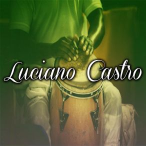 Download track Caña De Azucar Luciano Castro