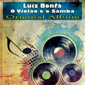 Download track Voce Chegou Sorrindo (Remastered) Luiz Bonfá
