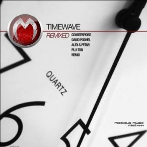 Download track Out Of Nowhere (Counterpoise Remix) Timewave