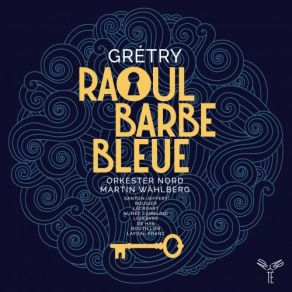 Download track Raoul Barbe-Bleue, Op. 28, Acte II, Scène 4 Quelle Grande Et Belle Femme! Martin Wåhlberg