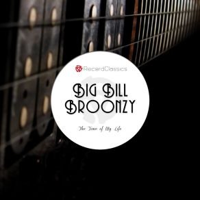 Download track Just A Dream (On My Mind) Big Bill Broonzy