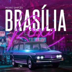 Download track Brasília Roxa (Wow Wow) (DJ B8 Remix) Pedro SimplesDJ B8