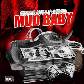 Download track Out Tha Mud Mister Holly-Wood