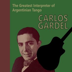 Download track Yo Nací Para Ti, Tu Serás Para Mi Carlos Gardel