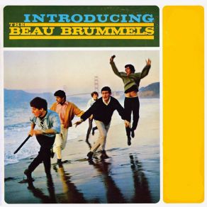 Download track Oh Lonesome Me The Beau Brummels