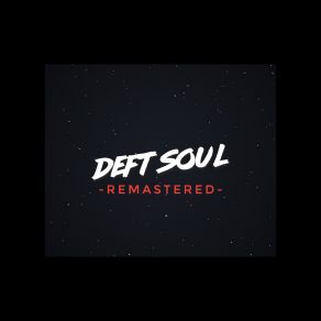 Download track Love Is In The Air (Remastered) Deft Soul