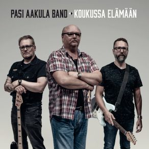 Download track Elämää Vaan Pasi Aakula Band