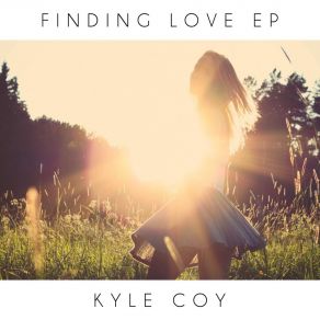 Download track Finding Love Kyle Coy