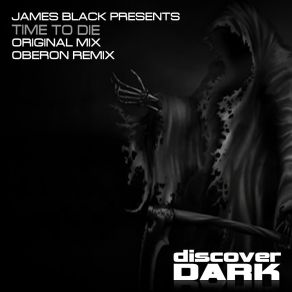 Download track Time To Die (Original Mix) James Black Presents