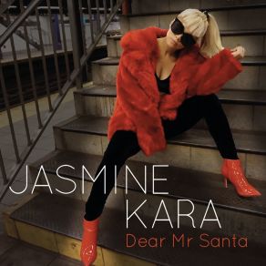 Download track Dear Mr Santa Jasmine Kara