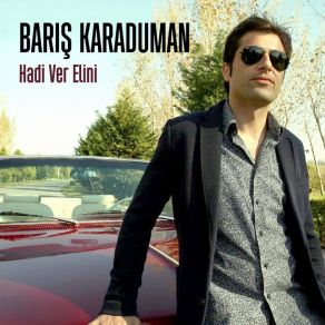 Download track Hadi Ver Elini' Barış Karaduman