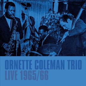 Download track Lonely Woman (Live) The Ornette Coleman Trio