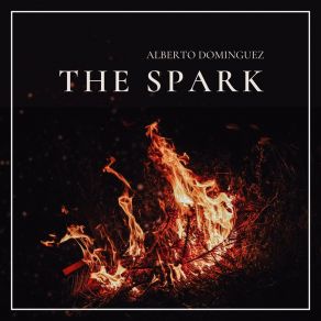 Download track The Spark Alberto Domínguez