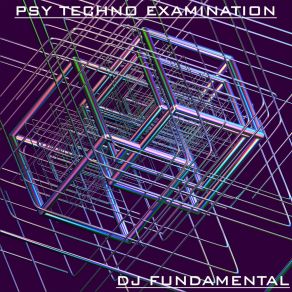 Download track PSY TECHNO EXAMINATION DJ Fundamental