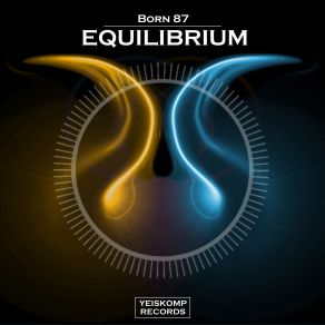 Download track Equilibrium (Original Mix) Born 87