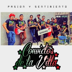 Download track Pasion Y Sentimiento Convictos De La Villa